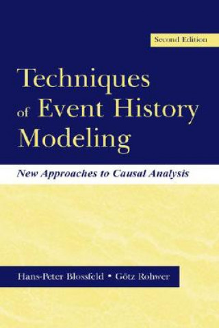 Livre Techniques of Event History Modeling Gotz Rohwer