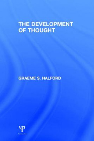 Kniha Development of Thought Graeme S. Halford