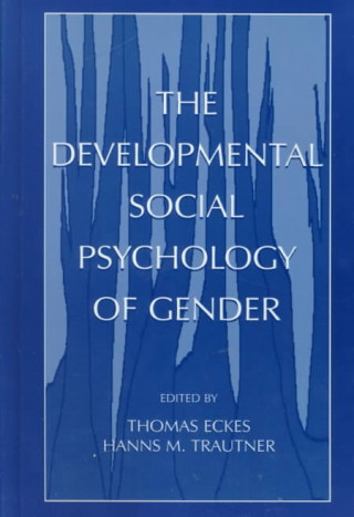 Książka Developmental Social Psychology of Gender 