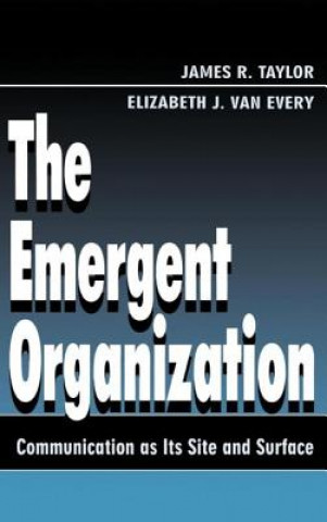 Книга Emergent Organization Elizabeth J. van Every