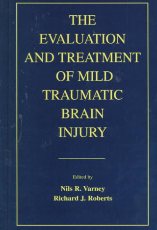 Kniha Evaluation and Treatment of Mild Traumatic Brain Injury 