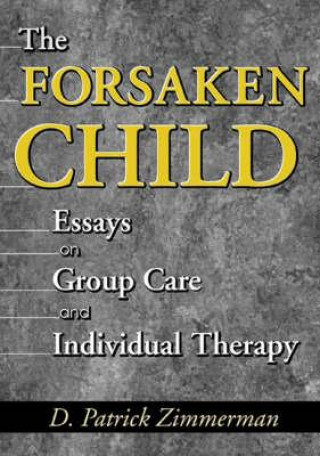 Kniha Forsaken Child D. Patrick Zimmerman