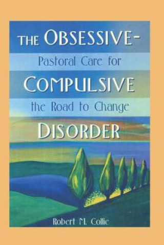 Könyv Obsessive-Compulsive Disorder Harold G. Koenig