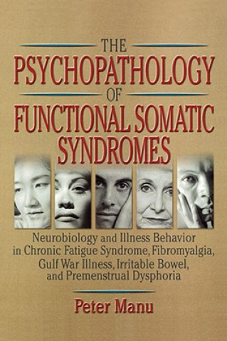 Buch Psychopathology of Functional Somatic Syndromes Peter Manu