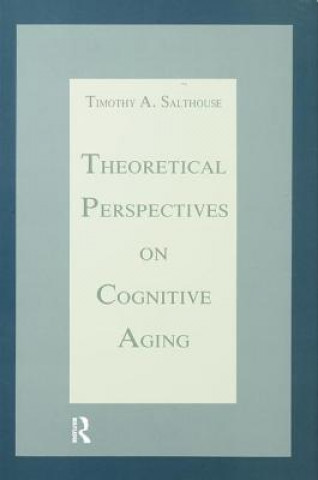 Knjiga Theoretical Perspectives on Cognitive Aging Timothy A. Salthouse