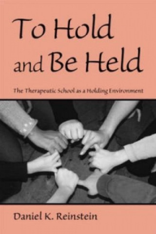 Knjiga To Hold and Be Held Daniel K. Reinstein