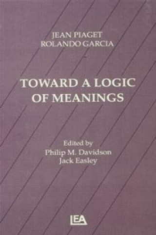 Kniha Toward A Logic of Meanings Rolando Garcia