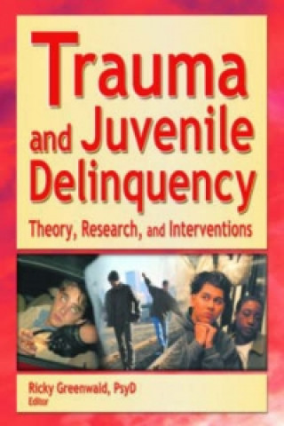 Carte Trauma and Juvenile Delinquency Ricky Greenwald