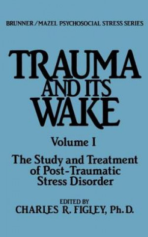 Könyv Trauma And Its Wake 