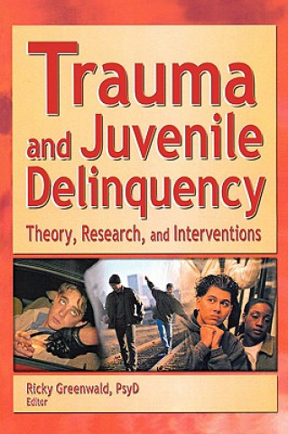 Carte Trauma and Juvenile Delinquency Ricky Greenwald