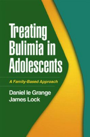 Buch Treating Bulimia in Adolescents James Lock