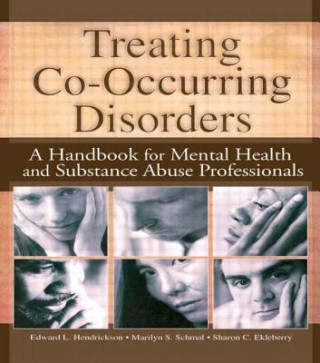 Libro Treating Co-Occurring Disorders Sharon C. Ekleberry