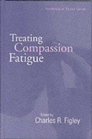 Kniha Treating Compassion Fatigue 