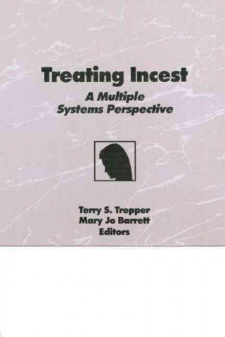 Книга Treating Incest Trepper