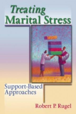 Könyv Treating Marital Stress Robert P. Rugel