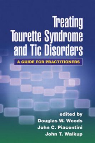 Carte Treating Tourette Syndrome and Tic Disorders John C. Piacentini