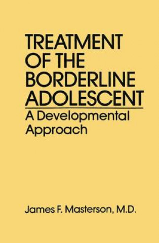 Knjiga Treatment Of The Borderline Adolescent Masterson