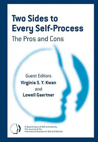 Książka Two Sides to Every Self-Process: The Pros and Cons Virginia S. y. Kwan