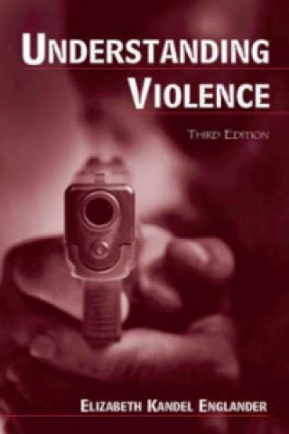 Könyv Understanding Violence Elizabeth Kandel Englander