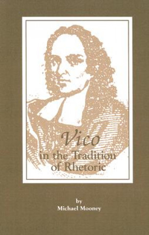 Livre Vico in the Tradition of Rhetoric Michael Mooney