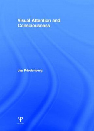 Kniha Visual Attention and Consciousness Jay Friedenberg