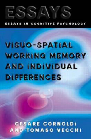 Carte Visuo-spatial Working Memory and Individual Differences Tomaso Vecchi