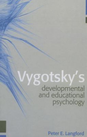 Book Vygotsky's Developmental and Educational Psychology Peter E. Langford