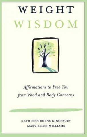 Knjiga Weight Wisdom Mary Ellen Williams