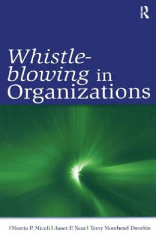 Carte Whistle-Blowing in Organizations Terry M. Dworkin