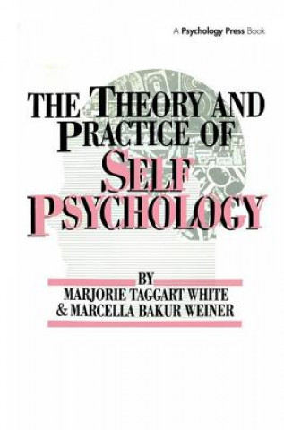 Carte Theory And Practice Of Self Psychology Marcella Bakur Weiner