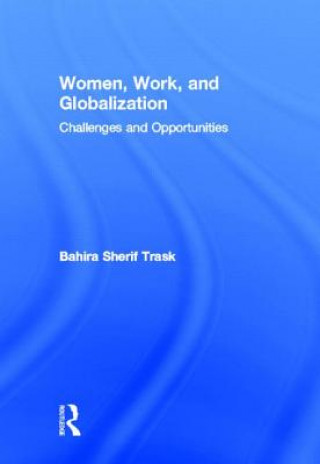 Carte Women, Work, and Globalization Bahira Sherif  Trask