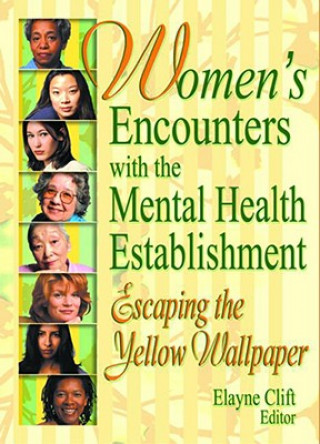 Kniha Women's Encounters with the Mental Health Establishment 