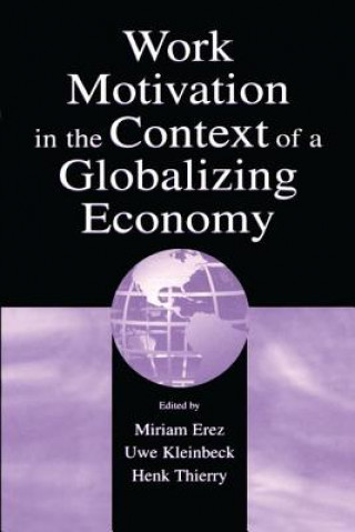 Kniha Work Motivation in the Context of A Globalizing Economy 