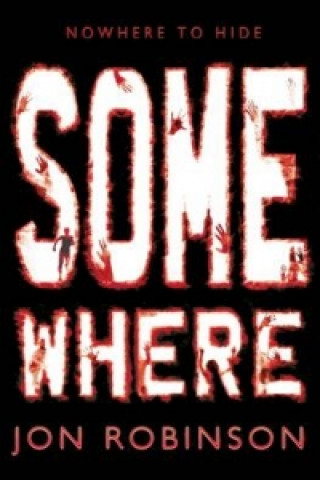 Kniha Somewhere (Nowhere Book 3) ROBINSON   JON