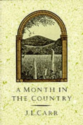 Kniha Month in the Country J. L. Carr