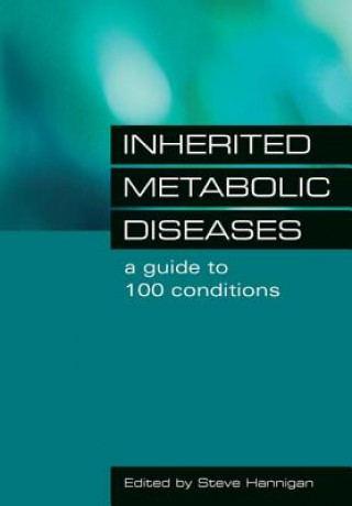 Könyv Inherited Metabolic Diseases Steve Hannigan