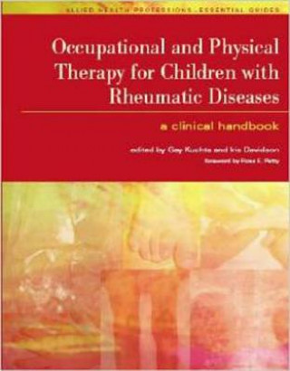 Book Occupational and Physical Therapy for Children with Rheumatic Diseases Iris Davidson