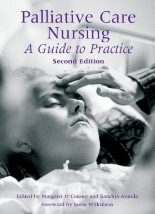 Könyv Palliative Care Nursing Margaret O'Connor