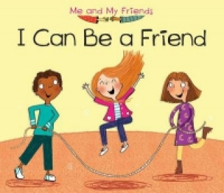 Kniha I Can Be a Friend NUNN  DANIEL