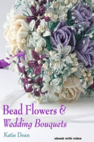 Digital Bead Flowers & Wedding Bouquets Katie Dean