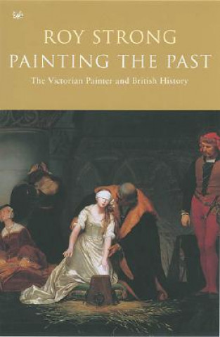 Книга Painting the Past Roy Strong