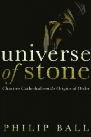 Könyv Universe of Stone Philip Ball