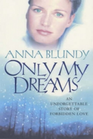 Carte Only My Dreams Anna Blundy