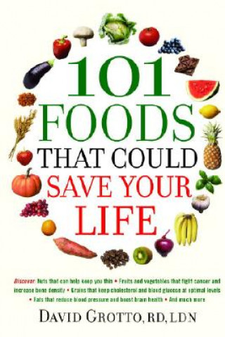 Buch 101 Foods That Could Save Your Life David Grotto