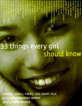 Książka 33 Things Every Girl Should Know Tonya Bolden