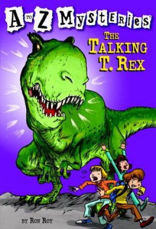 Kniha to Z Mysteries: The Talking T. Rex Ron Roy