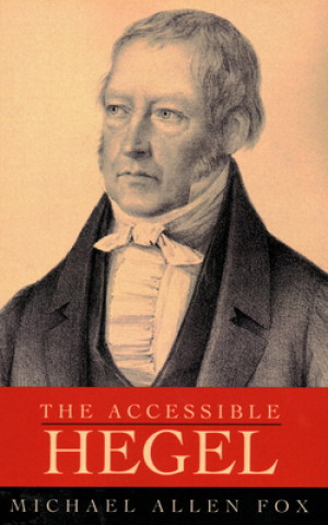 Buch Accessible Hegel Michael Allen Fox