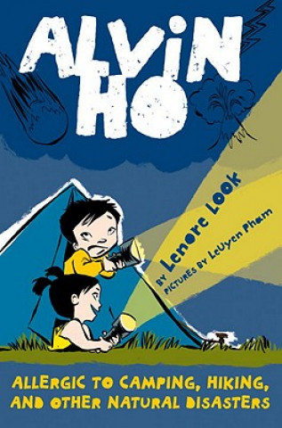 Book Alvin Ho: Allergic to Camping, Hiking, and Other Natural Disasters Lenore Look