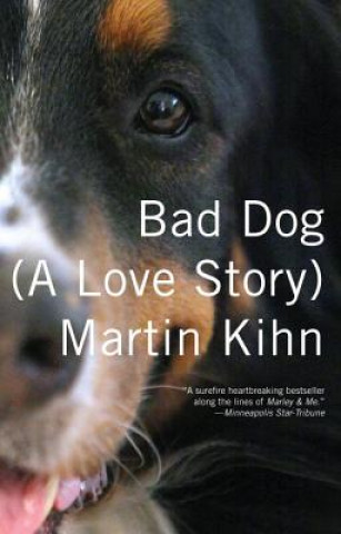 Book Bad Dog Martin Kihn