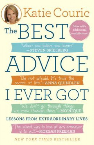 Könyv Best Advice I Ever Got Katie Couric